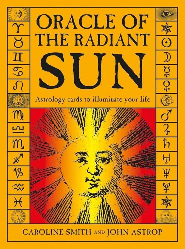 Oracle of the Radiant Sun : Astrology Cards to Illuminate Your Life