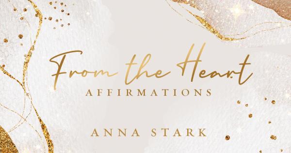 From The Heart Affirmations